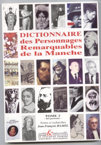 Dictionnaire des personnages remarquables de la Manche. 2