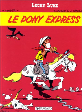 Pony Express. (Le)