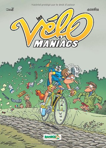 Vélo maniacs. 6 (Les)